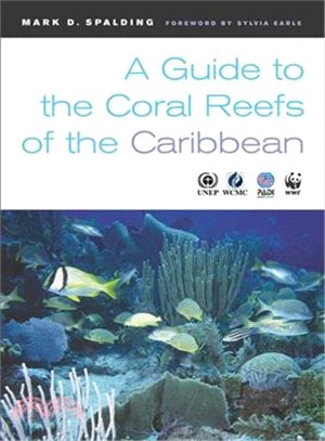 A Guide to the Coral Reefs of the Caribbean