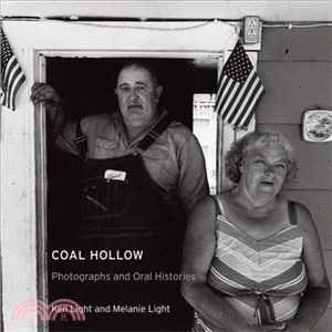 Coal Hollow ― Photographs and Oral Histories