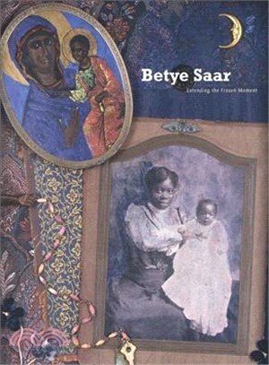 Betye Saar ― Extending the Frozen Moment