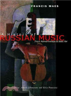 A History of Russian Music ─ From Kamarinskaya to Babi Yar