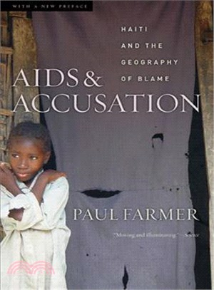 AIDS And Accusation ─ Haiti And the Geography of Blame