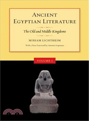 Ancient Egyptian Literature ─ A Book Of Readings: The Old And Middle Kingdoms
