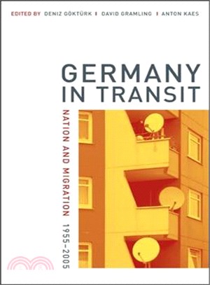 Germany in Transit ― Nation And Migration, 1955-2005