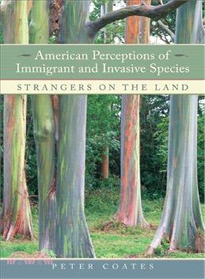 American Perceptions of Immigrant And Invasive Species ─ Strangers on the Land