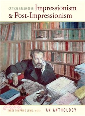 Critical Readings in Impressionism and Post-Impressionism ― An Anthology
