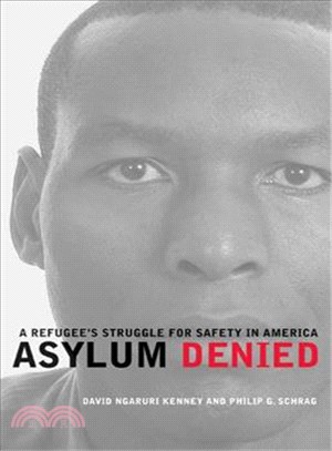 Asylum Denied ― A Refugee's Struggle for Safety in America