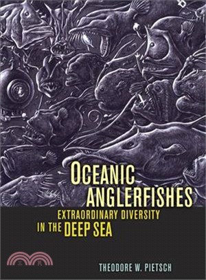 Oceanic Anglerfishes ― Extraordinary Diversity in the Deep Sea