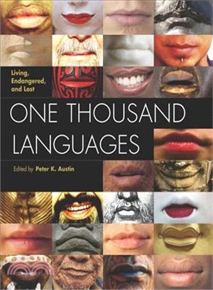 One Thousand Languages―Living, Endangered, and Lost