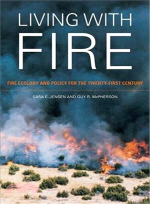Living with Fire—Fire Ecology and Policy for the Twenty-first Century