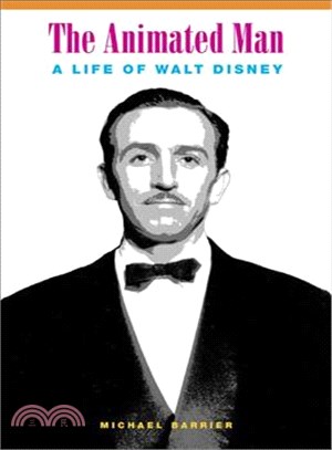 The Animated Man―A Life of Walt Disney