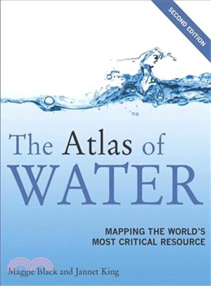 The Atlas of Water ─ Mapping the World's Most Critical Resource