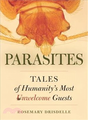 Parasites ─ Tales of Humanity's Most Unwelcome Guests