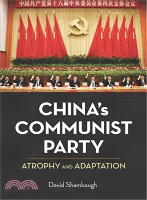 China's Communist Party ─ Atrophy and Adaptation
