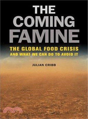 The Coming Famine:The Global Food Crisis and What We Can Do to Avoid It