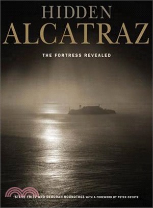 Hidden Alcatraz ─ The Fortress Revealed