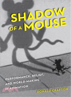 Shadow of a Mouse ─ Performance, Belief, and World-Making in Animation