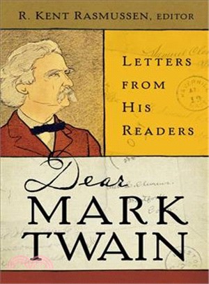 Dear Mark Twain ─ Letters from His Readers