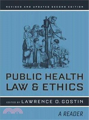 Public Health Law and Ethics ─ A Reader