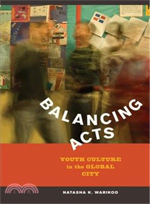 Balancing Acts ─ Youth Culture in the Global City