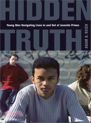 Hidden Truth ─ Young Men Navigating Lives In and Out of Juvenile Prison