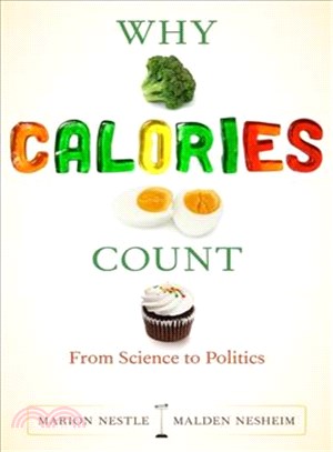 Why Calories Count—From Science to Politics