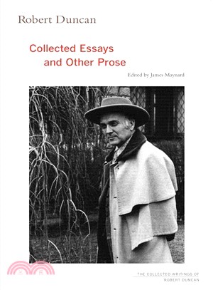 Robert Duncan ─ Collected Essays and Other Prose