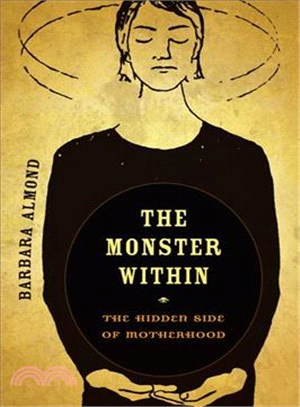 The Monster Within ─ The Hidden Side of Motherhood