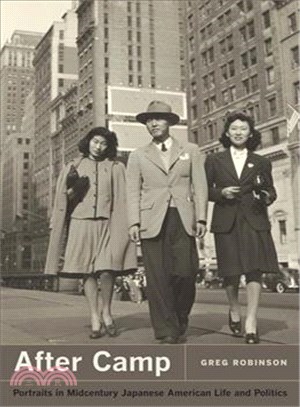 After Camp ─ Portraits in Midcentury Japanese American Life and Politics