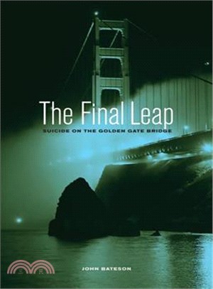 The Final Leap ─ Suicide on the Golden Gate Bridge