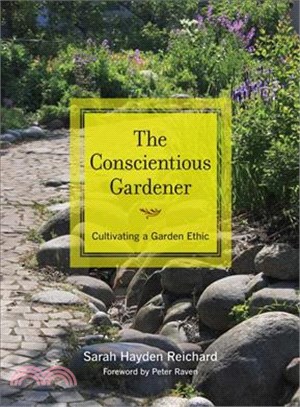 The Conscientious Gardener—Cultivating a Garden Ethic