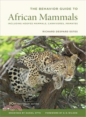 The Behavior Guide to African Mammals ─ Including Hoofed Mammals, Carnivores, Primates