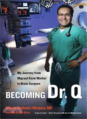 Becoming Dr. Q ─ My Journey from Migrant Farm Worker to Brain Surgeon