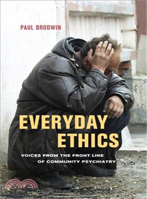 Everyday Ethics ─ Voices from the Front Line of Community Psychiatry