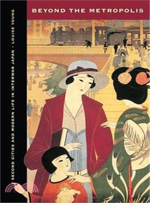 Beyond the Metropolis ─ Second Cities and Modern Life in Interwar Japan
