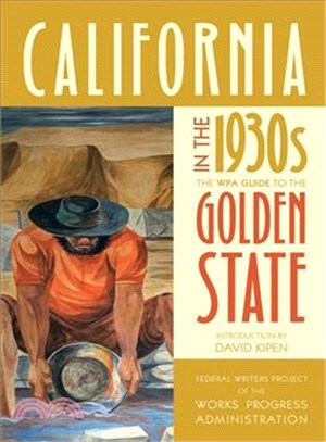 California in the 1930s ─ The WPA Guide to the Golden State