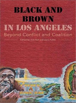 Black and Brown in Los Angeles ― Beyond Conflict and Coalition