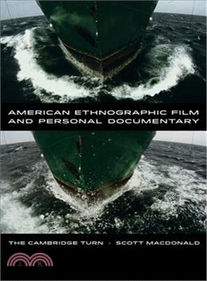 American Ethnographic Film and Personal Documentary ─ The Cambridge Turn