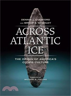 Across Atlantic Ice ─ The Origin of America's Clovis Culture