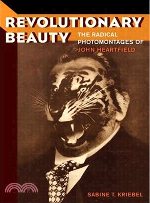 Revolutionary Beauty ― The Radical Photomontages of John Heartfield