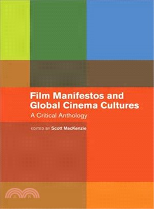 Film Manifestos and Global Cinema Cultures ― A Critical Anthology