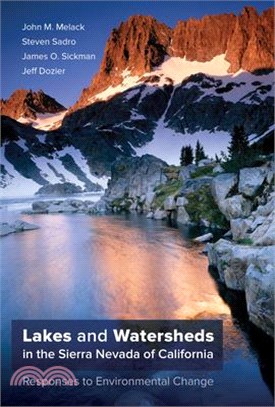 Lakes and Watersheds in the Sierra Nevada of California ― Responses to Environmental Change