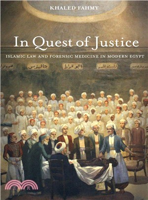 In Quest of Justice ― Islamic Law and Forensic Medicine in Modern Egypt