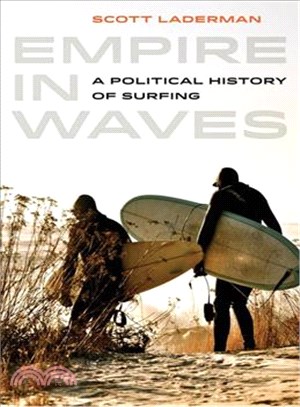 Empire in Waves ─ A Political History of Surfing