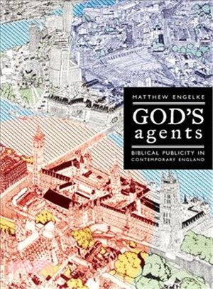 God's Agents ― Biblical Publicity in Contemporary England