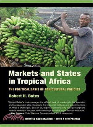 Markets and States in Tropical Africa ─ The Political Basis of Agricultural Policies