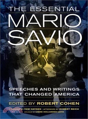 The Essential Mario Savio ― Speeches and Writings That Changed America