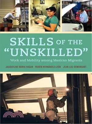 Skills of the "Unskilled" ─ Work and Mobility Among Mexican Migrants