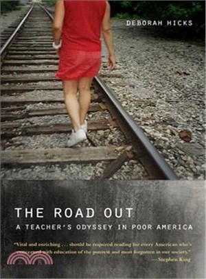 The Road Out ─ A Teacher's Odyssey in Poor America