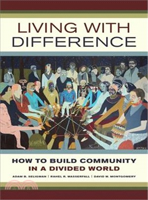 Living with Difference ─ How to Build Community in a Divided World