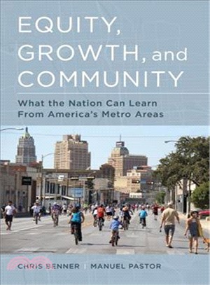 Equity, Growth, and Community ─ What the Nation Can Learn from America's Metro Areas